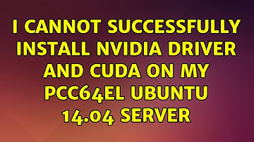 Ubuntu: I cannot successfully install Nvidia driver and Cuda on my pcc64el Ubuntu 14.04 server