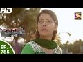 Crime Patrol - क्राइम पेट्रोल सतर्क - Ep 785 - Case 23 / 2017 (Part 1) -1st Apr, 2017