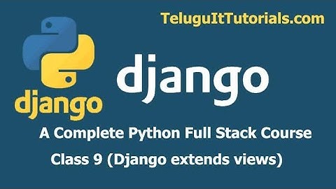 Django full course in telugu | Django templates extends views