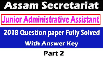 Assam Secretariat Junior Administrative Assistant 2018 Question Paper Fully Solved Part 2