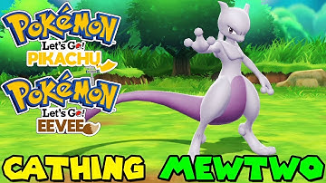 CATCHING MEWTWO IN POKÉMON LET