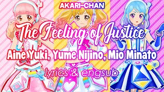 [LYRICS & ENGSUB] The Feeling of Justice - Aikatsu on Parade!