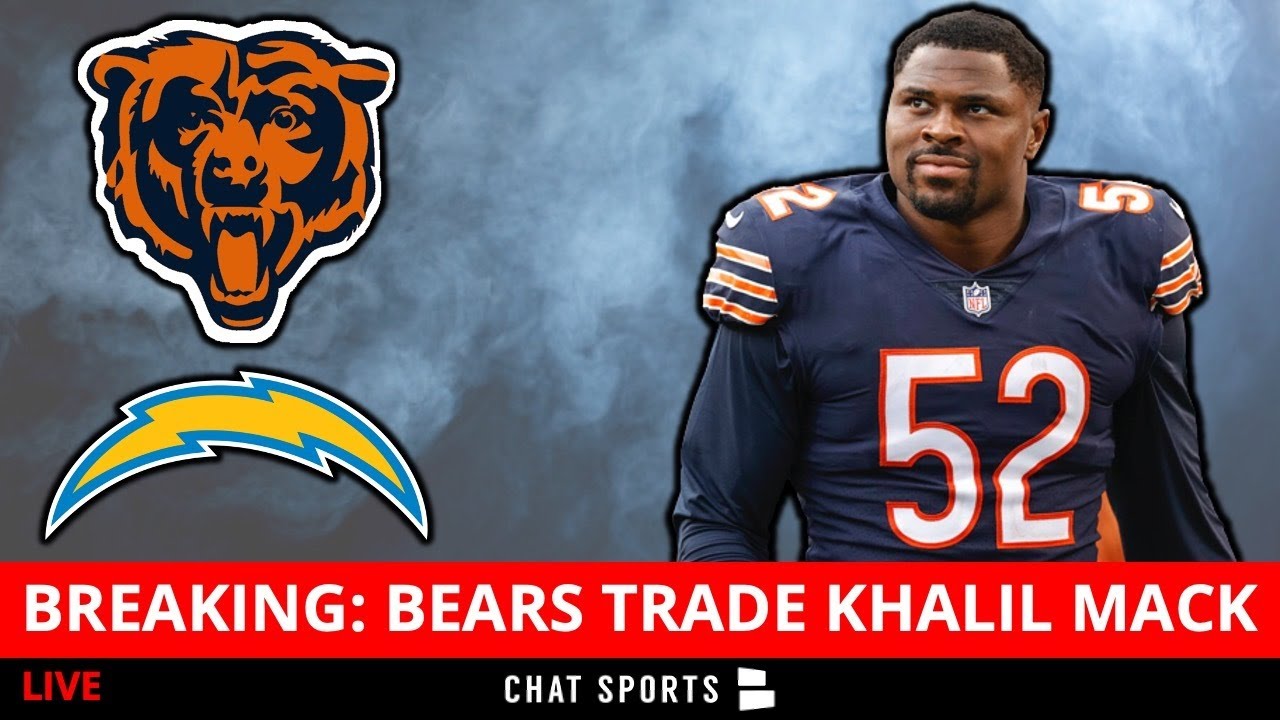 Khalil Mack goes to Chargers after Bears trade him for draft picks