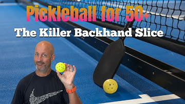 How To Hit A KILLER Backhand Slice (Especially For 50+ Pickleball Players)