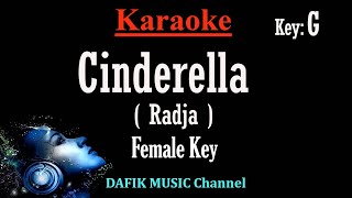 Cinderella (Karaoke) Radja Nada wanita/ Cewek/ Female key G