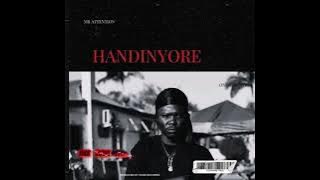 Mr Attention - Handi Nyore  Audio
