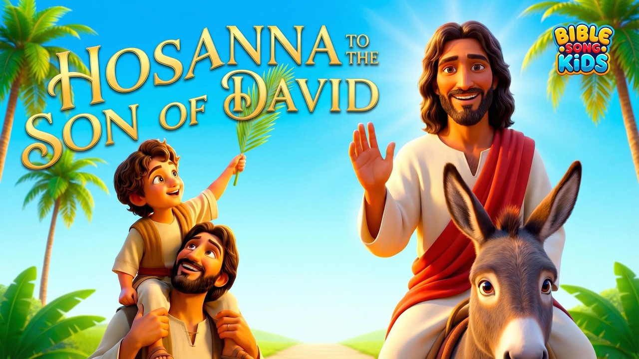 Hosanna to the Son of David 🌿 Palm Sunday Kids Song - YouTube