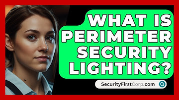 What Is Perimeter Security Lighting? - SecurityFirstCorp.com