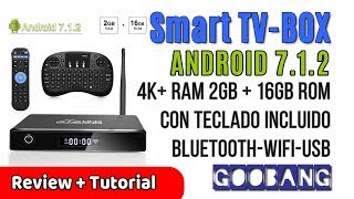 Goobang Doo XB III TV Box Android 7.1 con Mando y Mini Teclado  | UnBoxing Revision en Español