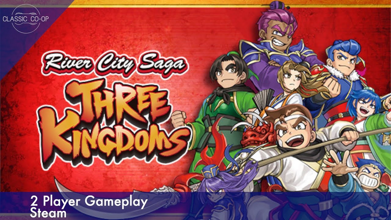River City Saga: Three Kingdoms | 2 Player Co-op Gameplay | Steam