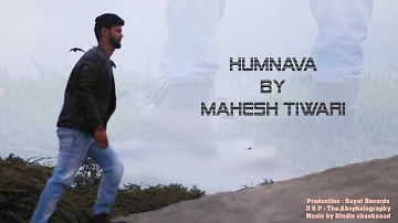 Humnava Mere-Jubin Nautiyal || Hayat Records || By Mahesh Tiwari