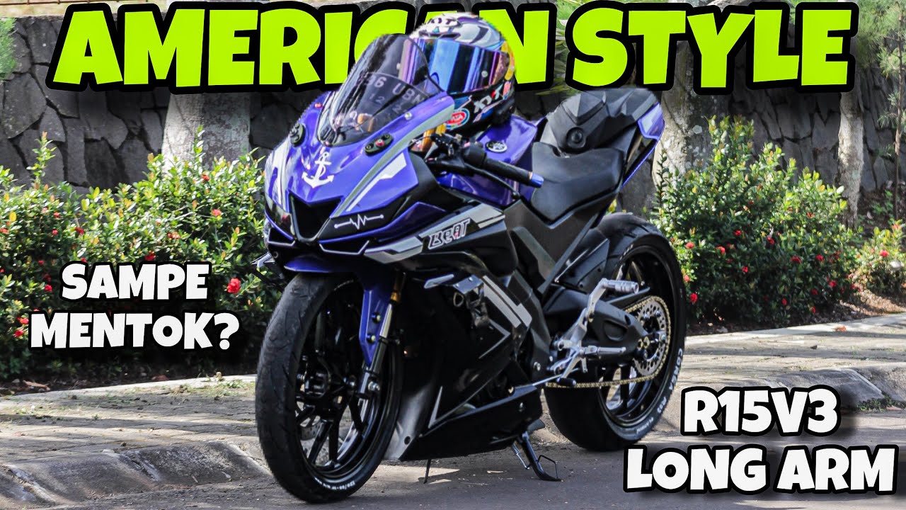 R15V3 AMERICAN STYLE⁉️MODIFIKASI R15V3 LONG ARM || SAMPA MENTOK - YouTube
