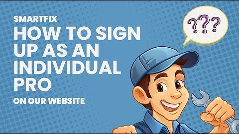 SmartFix Website| How to Sign Up as an Individual Pro