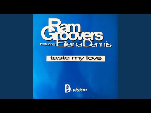 Ram Groovers — Taste My Love (feat. Eileina Dennis) (Radio Edit)