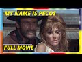 My name is Pecos | Western | Full movie in English