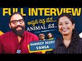 Director sandeep reddy vanga exclusive interview  animal movie  idream media