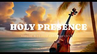 HOLY PRESENCE/PROPHETIC VIOLIN WORSHIP INSTRUMENTAL/BACKGROUND PRAYER MUSIC by VIOLIN WORSHIP 834 views 2 weeks ago 1 hour, 11 minutes