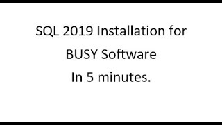 SQL 2019 Installation for BUSY Software. screenshot 5