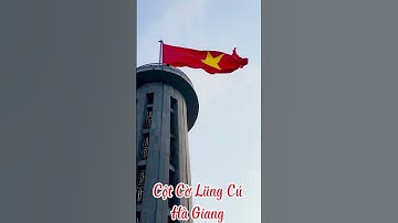 @Cột Cờ Lũng Cú #hagiang