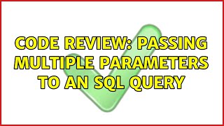 Famous Code Review: Passing multiple parameters to an SQL query Net Worth