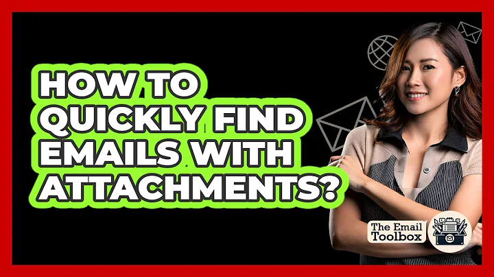 How To Quickly Find Emails With Attachments?