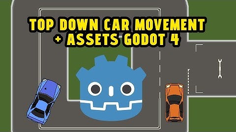 Godot 4 | Top Down Car Movement + FREE Assets | Tutorial 