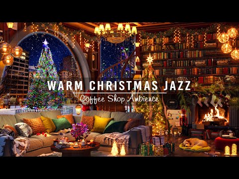 Relaxing Instrumental Christmas Jazz Music🎄Cozy Christmas Coffee Shop Ambience with Fireplace Sounds