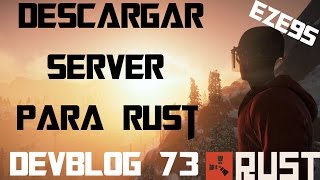 DESCARGAR SERVER DE RUST DEVBLOG 73 VERSION 1309 -2015-