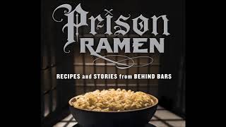 Ramen Noodles As Currency In US Prisons