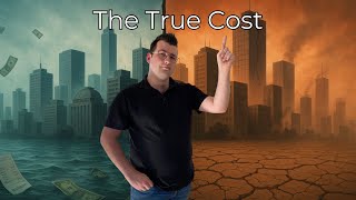 The True Cost of Climate Change! It’s More Than Just The Planet!