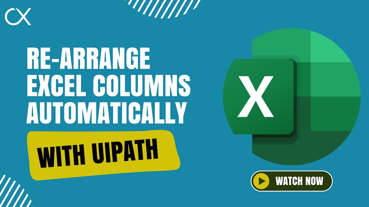 Change The Position Of Excel Columns Using UiPath - YouTube
