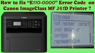 How to fix “E110-0000” Error Code  on  Canon ImageClass MF 261D Printer ?