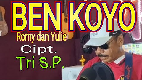 BEN KOYO Romy dan Yulie . Tri Sugeng Purwanto. OFFICIAL MUSIC  Std Mas Is KM 29.