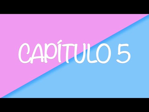 PABLO Y DANIELA - CAPÍTULO 5