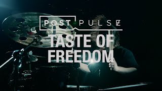 Post Pulse - Taste of Freedom (Official Music Video)
