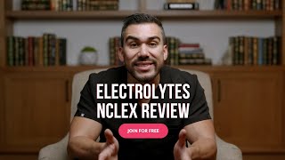 Electrolyte Imbalances You NEED To Know on the NCLEX | Nurse Mike's NCLEX Review Series