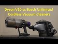 Dyson V10 Absolute v Bosch Unlimited Cordless Vacuum Cleaner