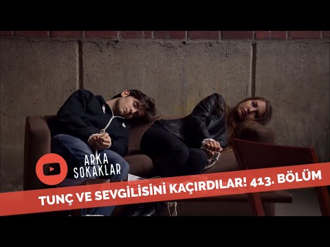 Tunç Ve Sevgilisini Kaçırdılar 413. Bölüm