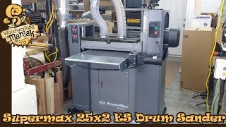 My New Supermax 25x2 ES - Replacing my old Grizzly Double Drum Sander