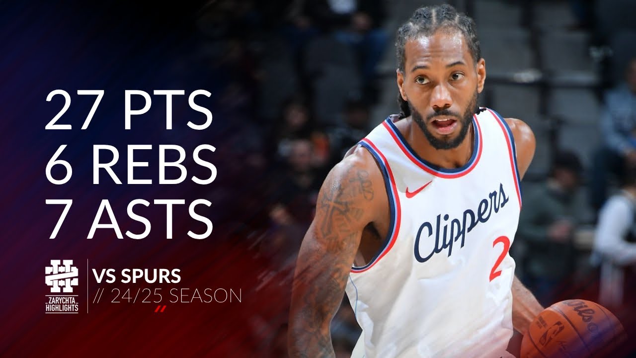 Kawhi Leonard 27 pts 6 rebs 7 asts vs Spurs 24/25 season