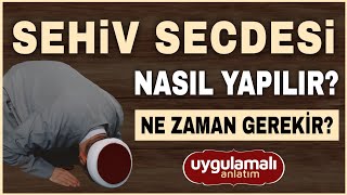 Sehiv Secdesi ne zaman ve nasıl yapılır? (uygulamalı anlatım)