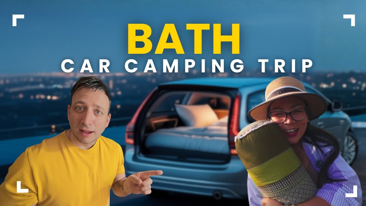 Bath UK Travel Guide + Our FIRST Car Camping Experience! 🚐