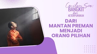 Dari Mantan Preman Menjadi Orang Pilihan | Cemilan Sore BDK