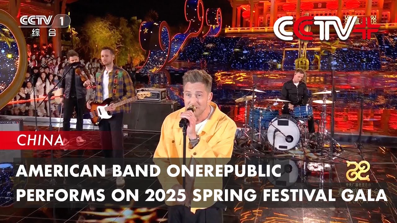 American Band Onerepublic Performs on 2025 Spring Festival Gala - YouTube
