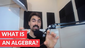 What is an algebra?