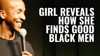 Girl Reveals How To Find Good Black Men @RachmanBlakeLive