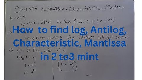 How to find common logarithm, Characteristic, Mantissa in an easy way