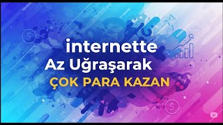 İnternetten Az Uğraşarak Çok Para Kazan 18 Yaş Alti Telefon Tablet Ve Bi̇lgi̇sayardan