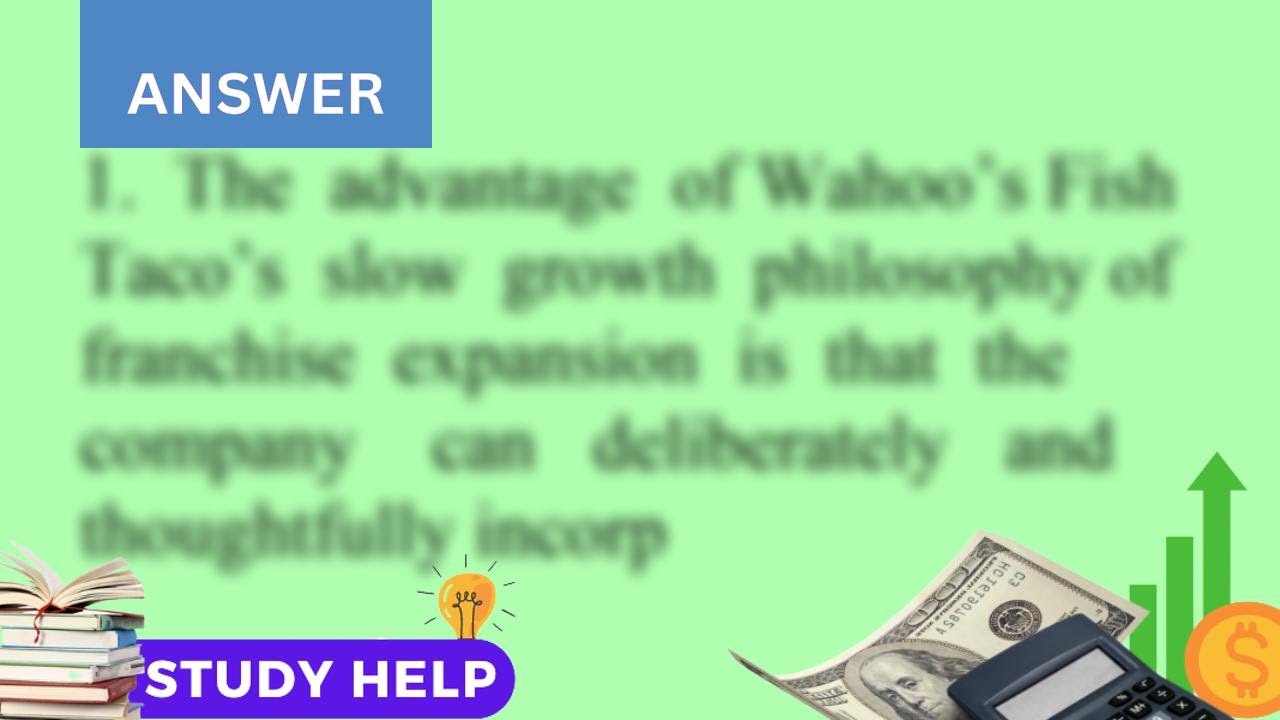 1. What are the advantages and disadvantages of Wahoos Fish Tacos slow