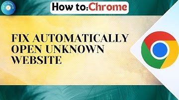 Automatically Site Open In Chrome | Fix Chrome Automatically Open Unknown Website In Android